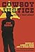 Cowboy Justice: Tale of a Texas Lawman [Paperback] Gober, Jim; Gober, James R and Price, B Byron