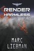 Render Harmless Josh Harman Book [Paperback] Liebman, Marc