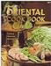 Sunset Oriental Cook Book Chinese, Japanese, Korean Editors of Sunset Books