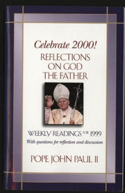 Celebrate 2000: Reflections on God the Father With Questions for Reflection and Discussion (Celebrate 2000! Series) used book depot