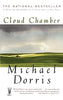 Cloud Chamber: A Novel [Paperback] Dorris, Michael