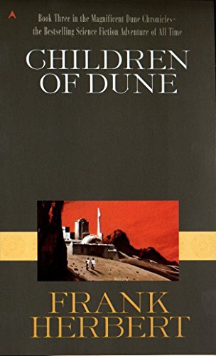 Children of Dune Dune Chronicles, Book Three Herbert, Frank