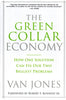 The Green Collar Economy: How One Solution Can Fix Our Two Biggest Problems