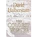 The Coldest Winter: America and the Korean War