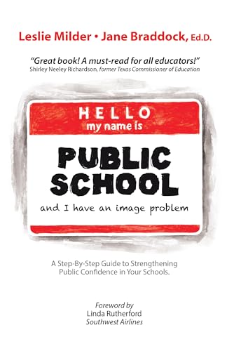 Hello My Name Is Public School, and I Have an Image Problem [Paperback] Milder, Leslie and Braddock, Jane