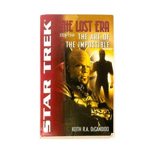 The Star Trek: The Lost era: 2328-2346: The Art of the Impossible