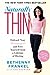 Naturally Thin: Unleash Your SkinnyGirl and Free Yourself from a Lifetime of Dieting [Paperback] Frankel, Bethenny