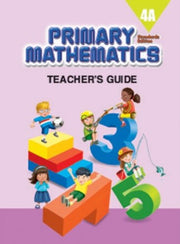 Primary Mathematics 4A: Teachers Guide, Standards Edition used book depot