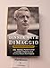 Dinner with DiMaggio: Memories of An American Hero