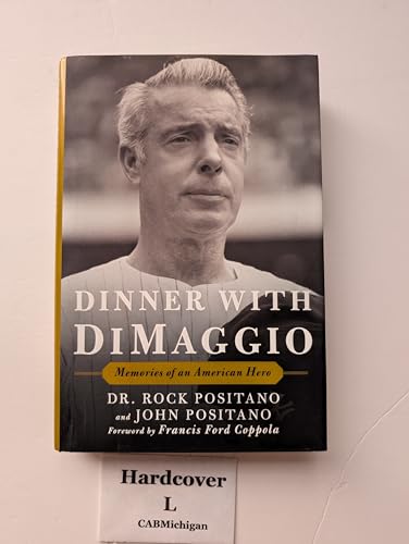 Dinner with DiMaggio: Memories of An American Hero