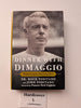 Dinner with DiMaggio: Memories of An American Hero