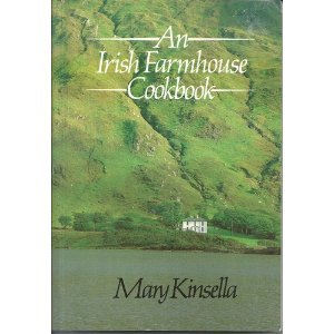 An Irish Farmhouse Cookbook Kinsella, Mary