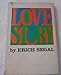 Love story  by Erich Segal [Hardcover] Erich Segal