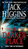 A Darker Place Sean Dillon Higgins, Jack