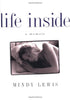 Life Inside: A Memoir Lewis, Mindy