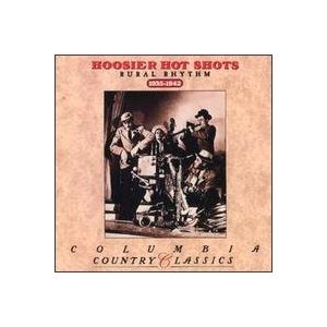 Hoosier Hot Shots: Rural Rhythm 1935-1942