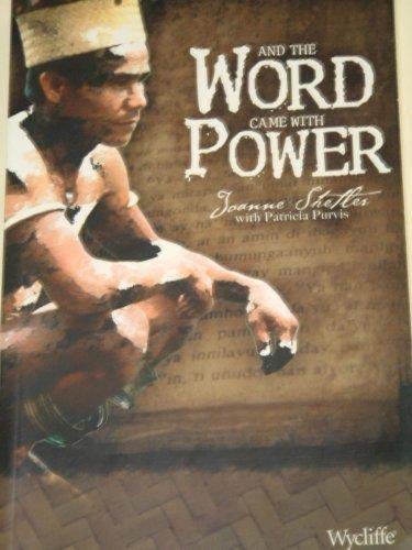 And the Word Came with Power, 2006 publication [Paperback] Joanne Shetler and Patricia Purvis