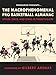 FreeDarko Presents: The Macrophenomenal Pro Basketball Almanac: Styles, Stats, and Stars in Today's Game