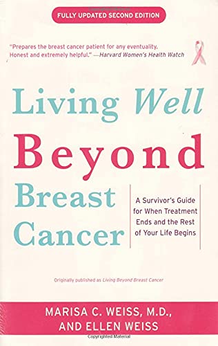 Living Beyond Breast Cancer: A Survivor's Guide for When Treatment Ends and the Rest of Your Life Begins used book depot