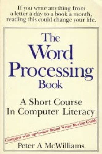 The word processing book: A short course in computer literacy used book depot