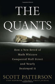 The Quants: How a New Breed of Math Whizzes Conquered Wall Street and Nearly Destroyed It used book depot