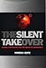 The Silent Takeover: Global Capitalism and the Death of Democracy Hertz, Noreena