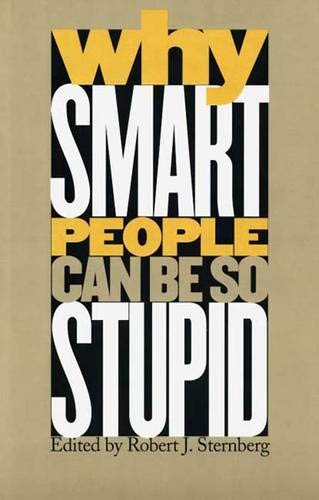 Why Smart People Can Be So Stupid used book depot
