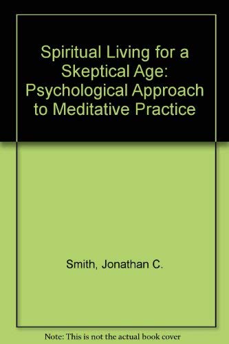 Spiritual Living For A Skeptical Age used book depot