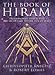 Book Of Hiram: Freemasonry, Venus, Secret Key To Life Of Jesus