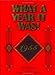 1955 What A Year It Was Book, 1st edition: Great Birthday or Anniversary Cohn, Beverly