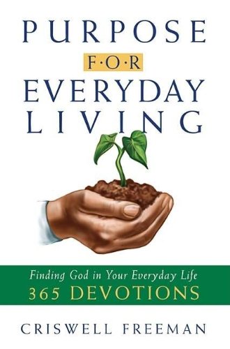 Purpose for Everyday Living: Finding God in Everyday Life used book depot
