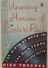 Unsung Heroes Of Rock n Roll: The Birth of Rock N Roll in the Wild Years Before Elvis Revised Edition [Paperback] Tosches, Nick