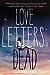 Love Letters to the Dead: A Novel [Paperback] Dellaira, Ava