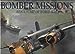 Bomber Missions: Aviation Art of World War II [Hardcover] GE Patrick Murray; Robert Bailey; Gil Cohen; Jim Dietz; Paul Eckley; Keith Ferris; Nixon Galloway; Henry Godines; Roy Grinnell and Jim Laurier