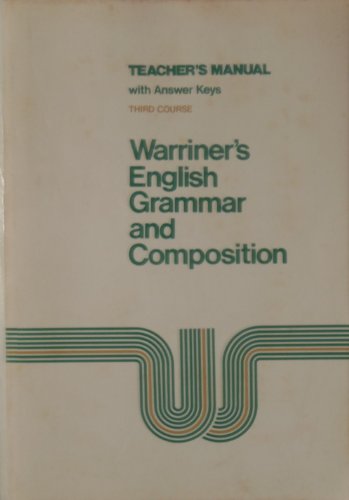 Warriners English Grammar and Composition Teachers Manual Third Course [Paperback] John E Warriner