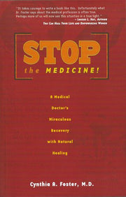 Stop the Medicine!: A Medical Doctor's Miraculous Recovery with Natural Healing used book depot