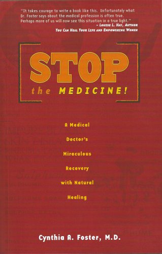 Stop the Medicine!: A Medical Doctor's Miraculous Recovery with Natural Healing used book depot