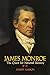 James Monroe: The Quest for National Identity