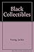 Black Collectibles, Mammy and Her Friends, with Revised Price Guide