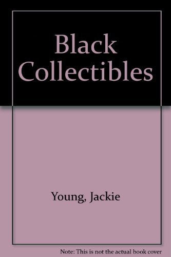 Black Collectibles, Mammy and Her Friends, with Revised Price Guide