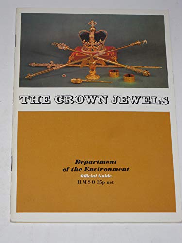 The Crown Jewels at the Tower of London Department of the Environment Official Guide [Paperback] Department of the Environment;Holmes, Martin