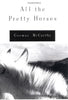 All the Pretty Horses by McCarthy, Cormac 1st first Edition [Hardcover1992421] [Paperback] AA