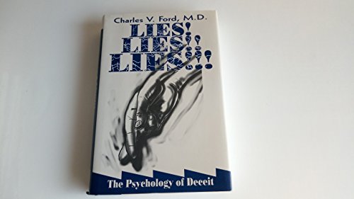 Lies Lies Lies: The Psychology of Deceit [Hardcover] Ford, Charles V
