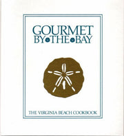 Gourmet by the Bay: Dolphin Circle of the King's Daughters and Sons Virginia Beach, Va used book depot