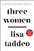 Three Women [Hardcover] Taddeo, Lisa