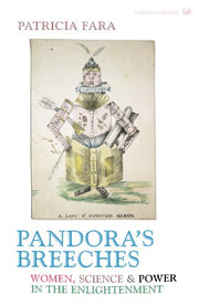 Pandora's Breeches: Women, Science & Power in the Enlightenment