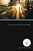 Living the Illumined Life [Paperback] Goldsmith, Joel S