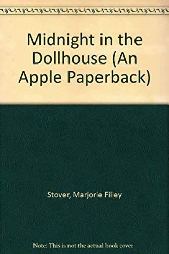 Midnight in the Dollhouse Apple Stover, Marjorie