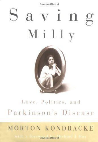 Saving Milly: Love, Politics, and Parkinson's Disease used book depot