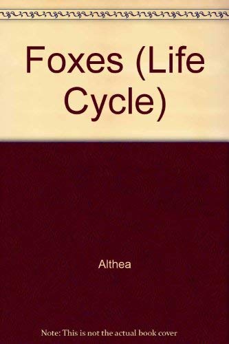 Foxes (Life Cycle)